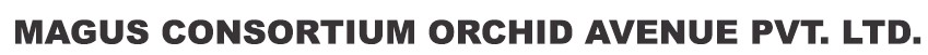 Magus Consortium Orchid Avenue Pvt. Ltd.