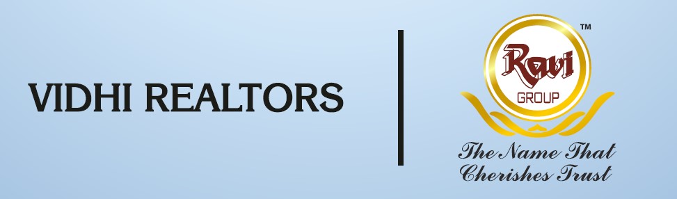 Ravi Group and Vidhi Realtors