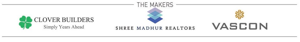Clover Builders & Shree Madhur Realtors & Vascon Engineers Ltd