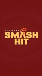 Shriram Codename Smash Hit